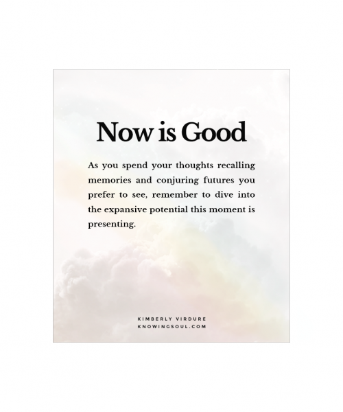 Now Is Good