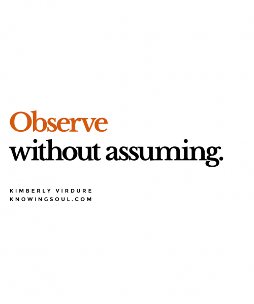 Observe Without Assuming