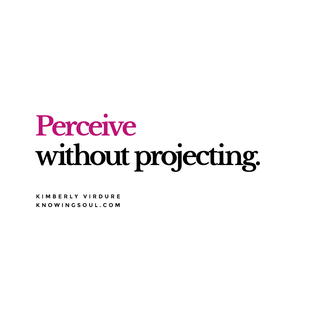 Perceive Without Projecting