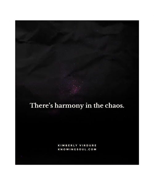 There's Harmony In the Chaos