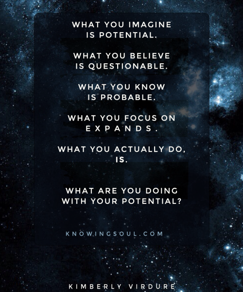 What are you doing with your potentials?