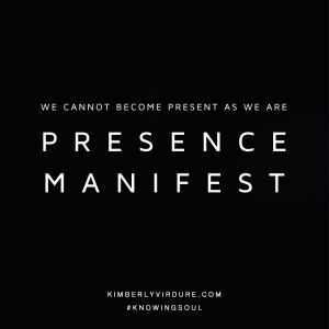 We Are Presence Manifest